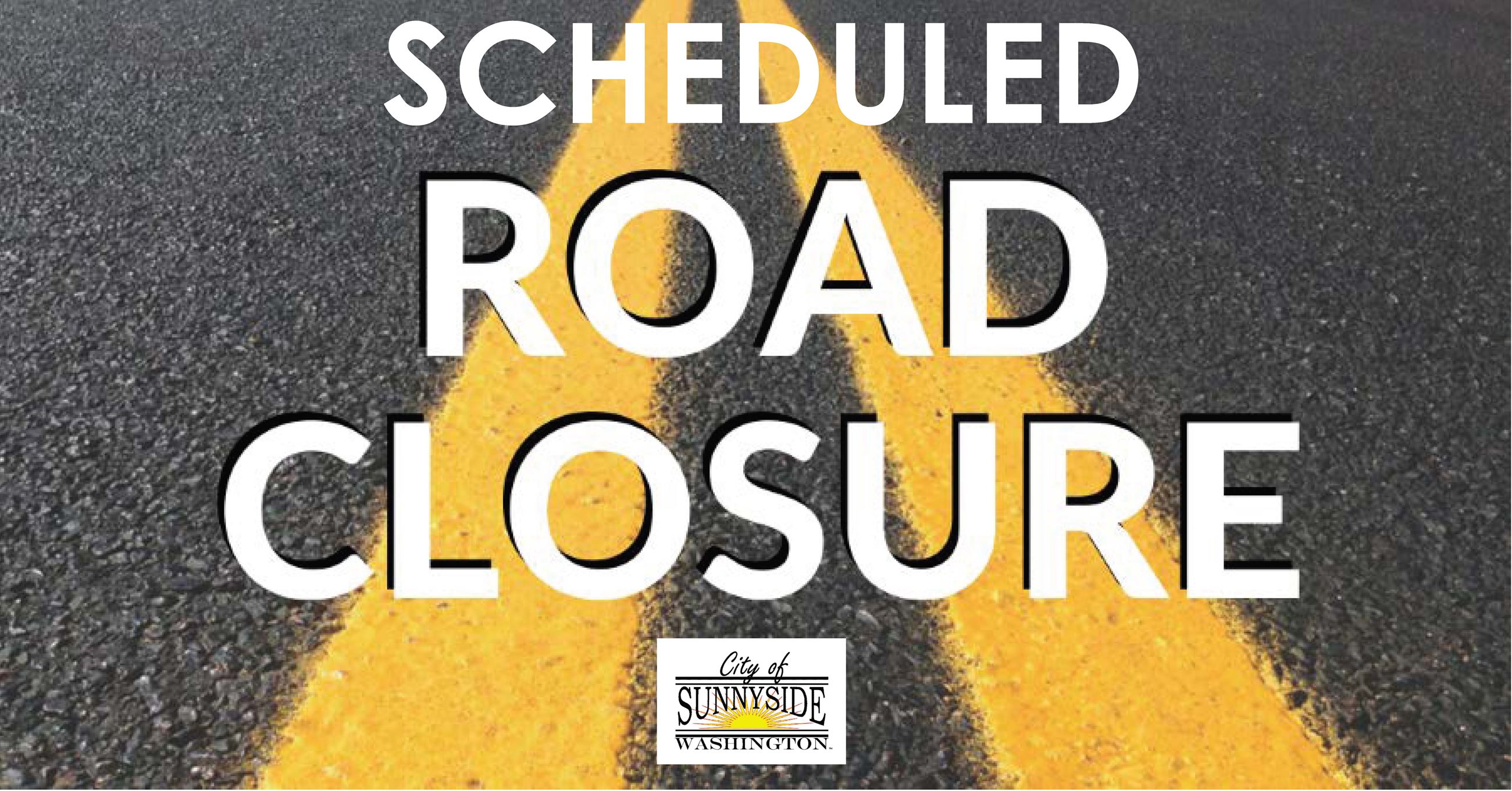 Scheduled Road Closure_City of SSide