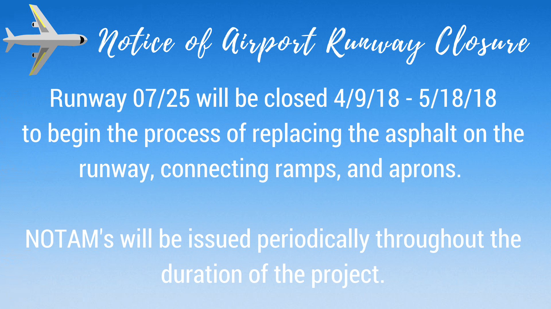 AIRPORT RUNWAY CLOSURE NOTICE