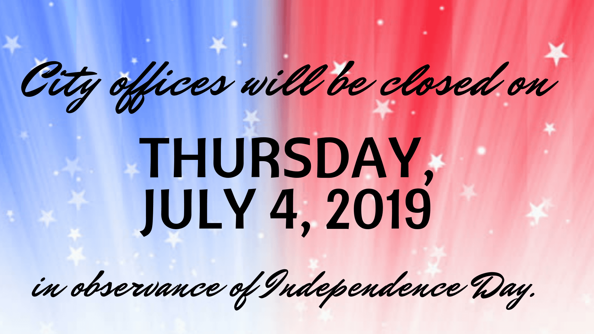 Closed for Independence Day