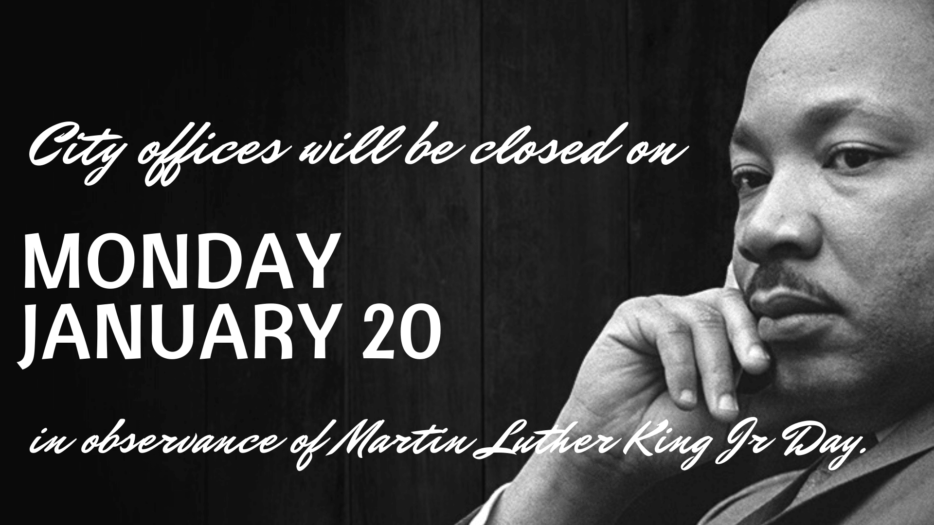 Closed for MLK Jr Day
