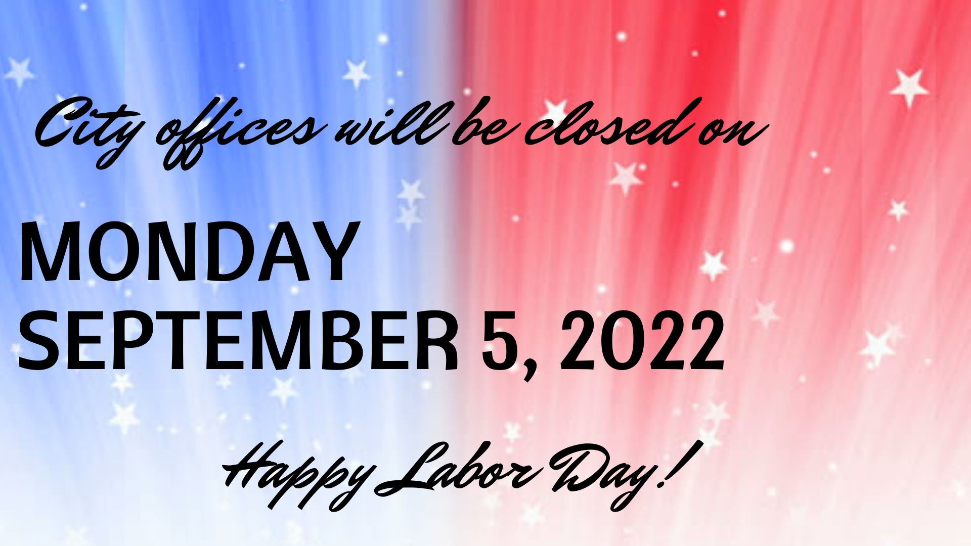 LABOR DAY CLOSURE