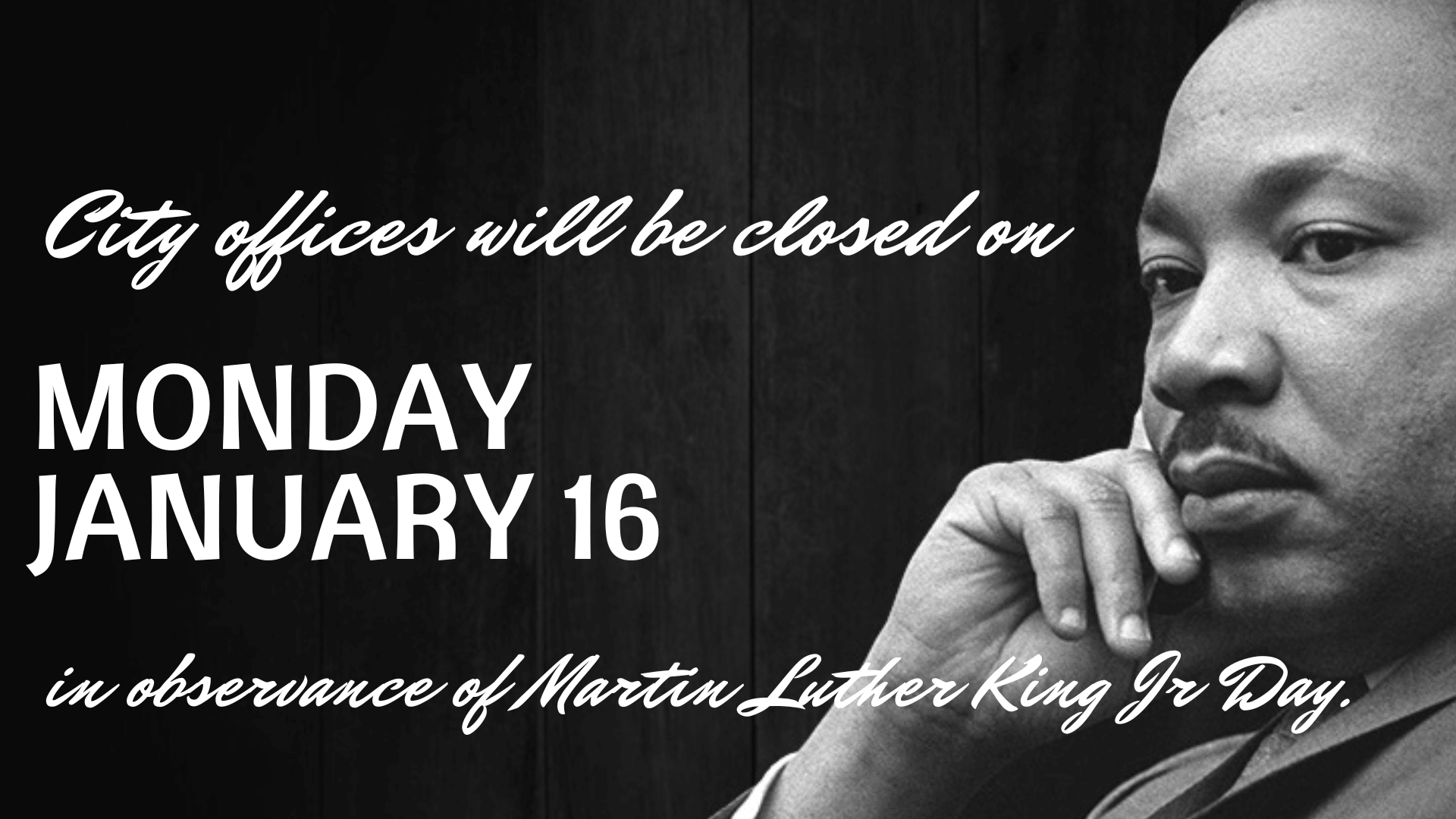 Closed for MLK Jr Day