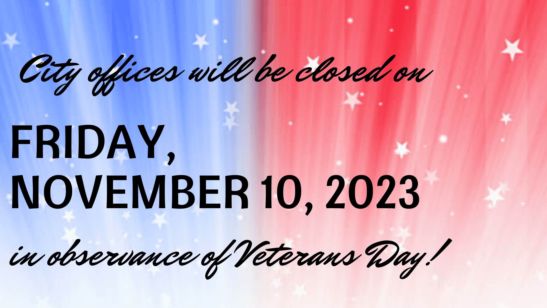 VETERANS DAY CLOSED